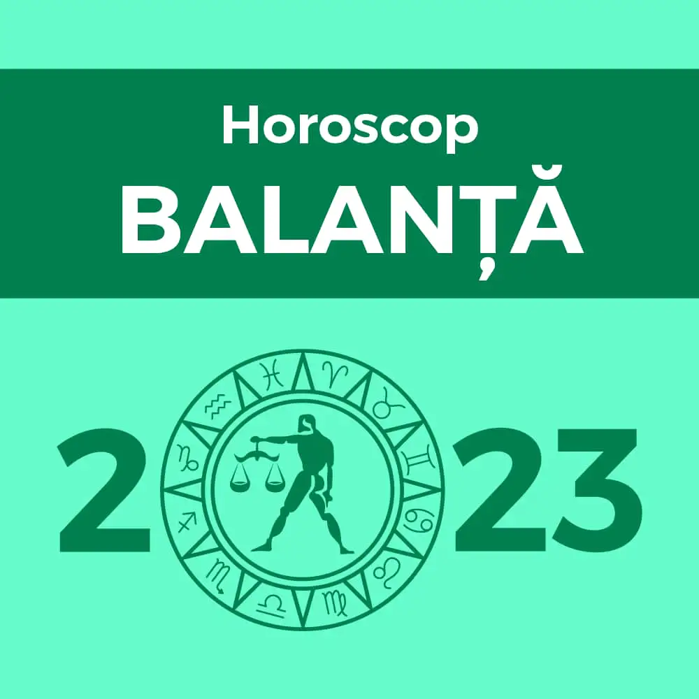 Carte Horoscop Balanță 2023, horoscop românesc cu previziuni lunare, livrare pe e-mail, 23 pagini Balanta