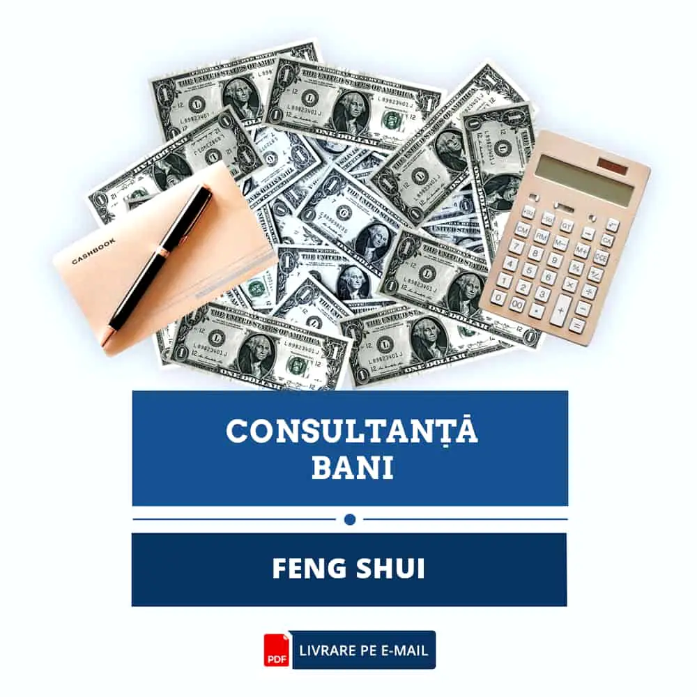 Feng Shui pentru Bani, studiu personal cca 40 pagini, livrare e-mail