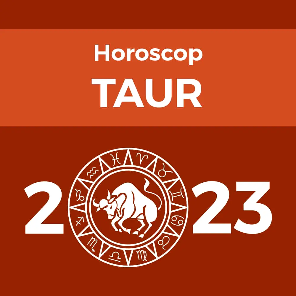 Carte Horoscop Taur 2023, horoscop românesc cu previziuni lunare, livrare pe e-mail, 21 pagini