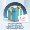 Astrograma cu evolutia in dragoste 12 luni, compatibilitate dupa data nasterii, format audio 50 minute