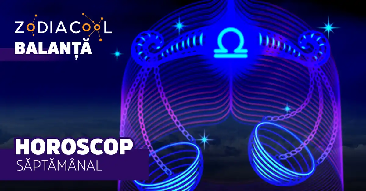 Horoscopul săptămânii 16-22 Septembrie 2019 pentru nativii din Balanță