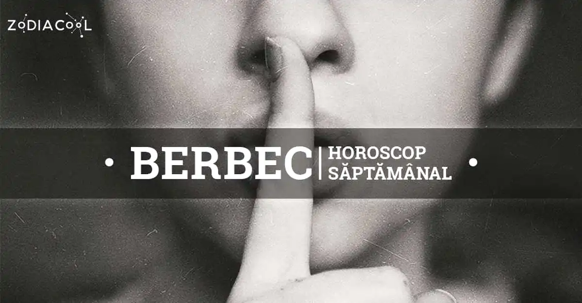 Horoscopul săptămânii 10-16 Iunie 2019 pentru nativii din Berbec
