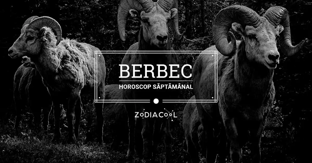 Horoscopul săptămânii 17-23 Iunie 2019 pentru nativii din Berbec