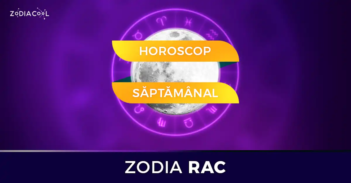 Horoscopul săptămânii 30 Septembrie-6 Octombrie 2019 pentru nativii din Rac