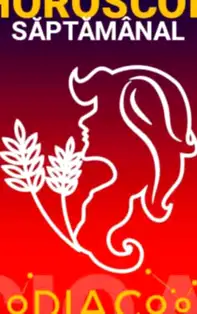HOROSCOP SĂPTĂMÂNAL 18-24 Iunie 2018 pentru zodia Fecioară