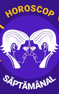HOROSCOP SĂPTĂMÂNAL 22-28 Aprilie 2019 pentru zodia Gemeni