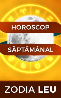 Horoscopul săptămânii 2-8 Septembrie 2019 pentru nativii din Leu