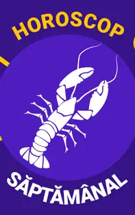 HOROSCOP SĂPTĂMÂNAL 22-28 Aprilie 2019 pentru zodia Rac