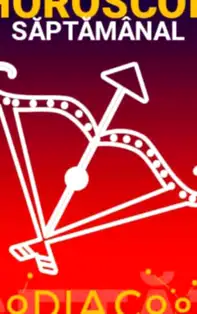HOROSCOP SĂPTĂMÂNAL 18-24 Iunie 2018 pentru zodia Săgetător