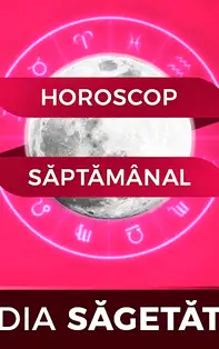 Horoscopul săptămânii 5-11 August 2019 pentru nativii din Săgetător