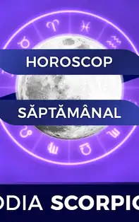Horoscopul săptămânii 2-8 Septembrie 2019 pentru nativii din Scorpion