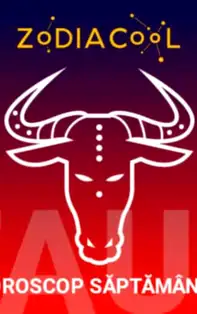 HOROSCOP SĂPTĂMÂNAL 7-13 Ianuarie 2019 pentru zodia Taur