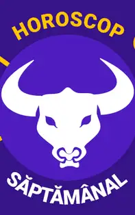 HOROSCOP SĂPTĂMÂNAL 1-7 Aprilie 2019 pentru zodia Taur
