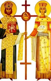 Rugăciuni către Sfinţii Împăraţi Constantin şi Elena