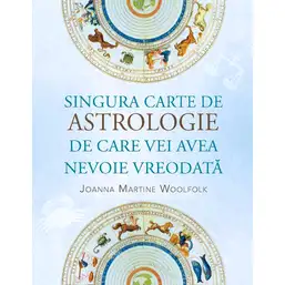 Imagine Singura carte de astrologie de care vei avea nevoie vreodată