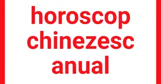 Horoscop chinezesc anual