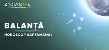 HOROSCOP SĂPTĂMÂNAL 22-28 Aprilie 2019 pentru zodia Balanță