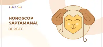 HOROSCOP SĂPTĂMÂNAL 13-19 Mai 2019 pentru zodia Berbec