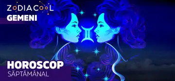 Horoscop saptamanal 13-19 Ianuarie 2020 pentru nativii din Gemeni