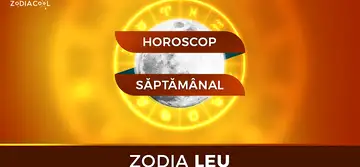 Horoscop saptamanal 1-5 Ianuarie 2020 pentru nativii din Leu