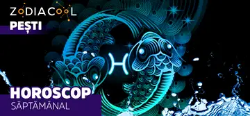 Horoscop saptamanal 13-19 Ianuarie 2020 pentru nativii din Pesti