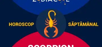 HOROSCOP SĂPTĂMÂNAL 13-19 August 2018 pentru zodia Scorpion