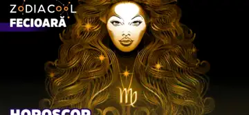 HOROSCOP SĂPTĂMÂNAL 28 Mai-3 Iunie 2018 pentru zodia Fecioară
