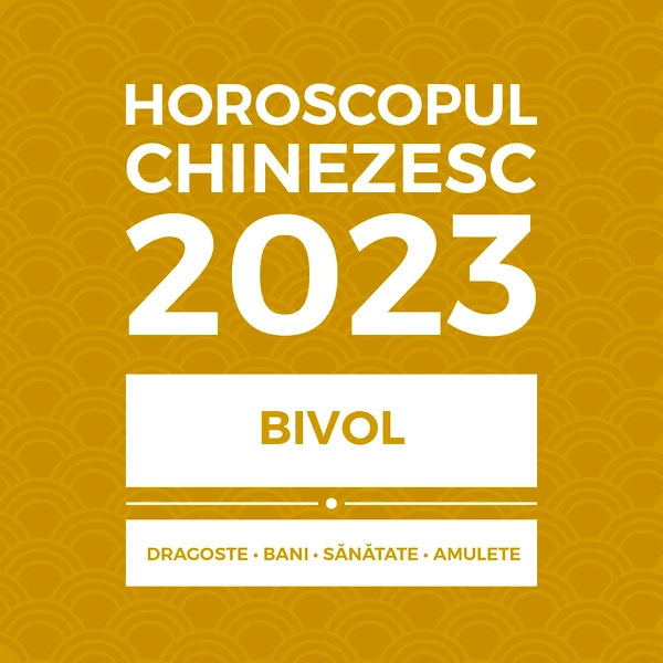 Carte horoscop Bivol 2023, cu previziuni lunare în dragoste bani sănătate și remedii feng shui, 14 pagini în format pdf sau audio